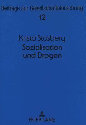 bokomslag Sozialisation Und Drogen