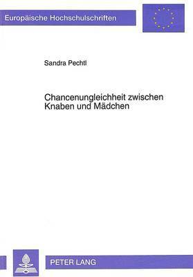 bokomslag Chancenungleichheit Zwischen Knaben Und Maedchen