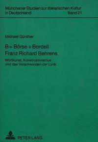 bokomslag B = Boerse + Bordell- Franz Richard Behrens