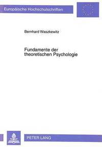 bokomslag Fundamente Der Theoretischen Psychologie