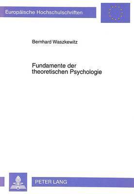 bokomslag Fundamente Der Theoretischen Psychologie