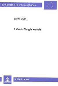 bokomslag Labor in Vergils Aeneis