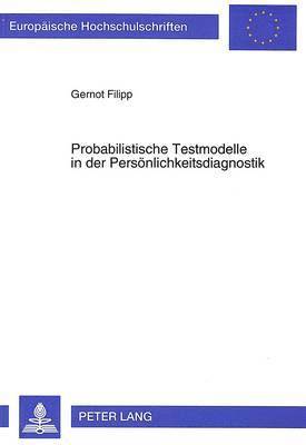 bokomslag Probabilistische Testmodelle in Der Persoenlichkeitsdiagnostik