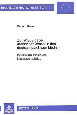 bokomslag Zur Wiedergabe Arabischer Woerter in Den Deutschsprachigen Medien