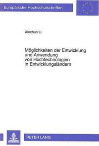 bokomslag Moeglichkeiten Der Entwicklung Und Anwendung Von Hochtechnologien in Entwicklungslaendern