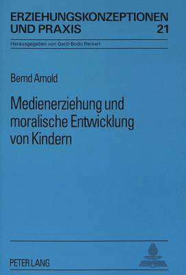 bokomslag Medienerziehung Und Moralische Entwicklung Von Kindern