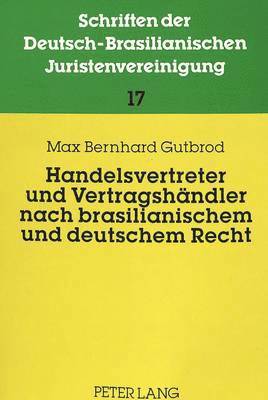 bokomslag Handelsvertreter Und Vertragshaendler Nach Brasilianischem Und Deutschem Recht