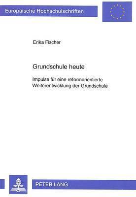 Erika Fischer - Grundschule Heute, Häftad