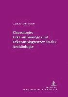 bokomslag Chorologie: Erkenntniswege Und Erkenntnisgrenzen in Der Archaeologie