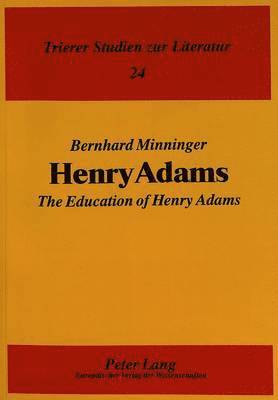 bokomslag Henry Adams