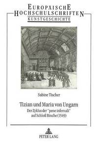 bokomslag Tizian Und Maria Von Ungarn