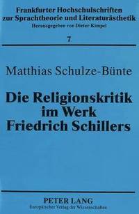 bokomslag Die Religionskritik Im Werk Friedrich Schillers