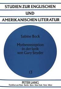 bokomslag Mythenrezeption in Der Lyrik Von Gary Snyder