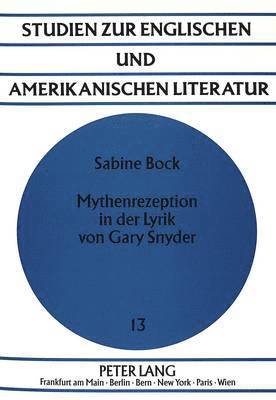 bokomslag Mythenrezeption in Der Lyrik Von Gary Snyder