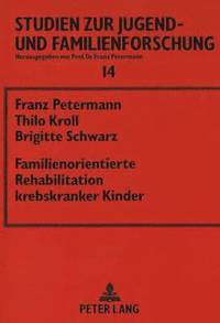 bokomslag Familienorientierte Rehabilitation Krebskranker Kinder