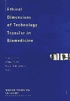 Kurt Bayertz, etc., Gesellschaft Für Innovation Und - Ethical Dimensions of Technology Transfer in Biomedicine, Häftad