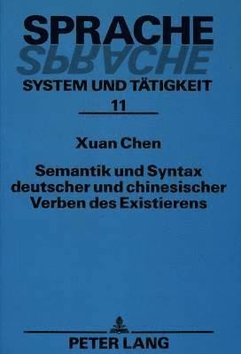 bokomslag Semantik Und Syntax Deutscher Und Chinesischer Verben Des Existierens