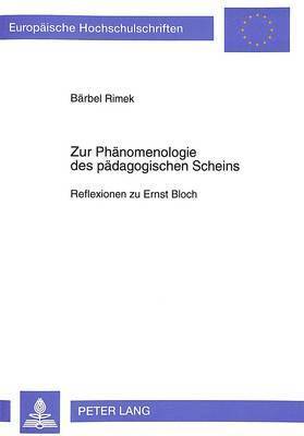 bokomslag Zur Phaenomenologie Des Paedagogischen Scheins