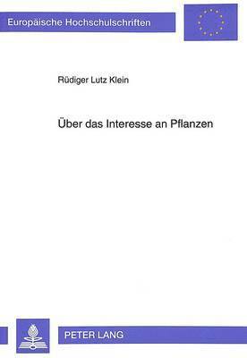 Ueber Das Interesse an Pflanzen 1