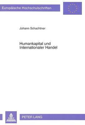 Humankapital Und Internationaler Handel 1