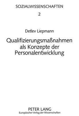 bokomslag Qualifizierungsmaßnahmen ALS Konzepte Der Personalentwicklung