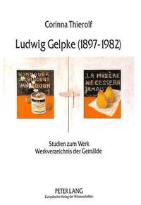 bokomslag Ludwig Gelpke (1897-1982)