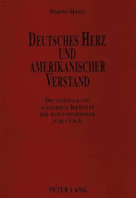 bokomslag Deutsches Herz Und Amerikanischer Verstand