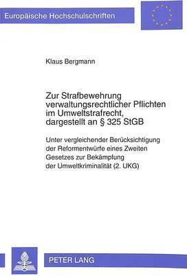 bokomslag Zur Strafbewehrung Verwaltungsrechtlicher Pflichten Im Umweltstrafrecht, Dargestellt an 325 Stgb