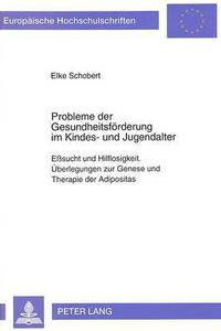 bokomslag Probleme Der Gesundheitsfoerderung Im Kindes- Und Jugendalter