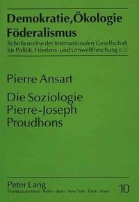 bokomslag Die Soziologie Pierre-Joseph Proudhons
