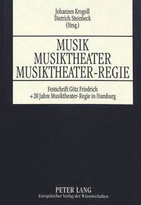 bokomslag Musik - Musiktheater - Musiktheater-Regie