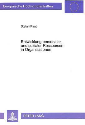 bokomslag Entwicklung Personaler Und Sozialer Ressourcen in Organisationen