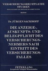 bokomslag Die Anzeige-, Auskunfts- Und Belegpflicht Des Versicherungsnehmers Nach Eintritt Des Versicherungsfalles