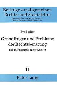 bokomslag Grundfragen Und Probleme Der Rechtsberatung- Ein Interdisziplinaerer Ansatz