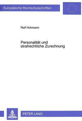 bokomslag Personalitaet Und Strafrechtliche Zurechnung