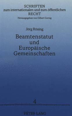 Beamtenstatut Und Europaeische Gemeinschaften 1