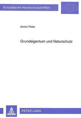 bokomslag Grundeigentum Und Naturschutz