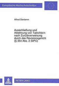 bokomslag Ausschlieung Und Ablehnung Von Tatrichtern Nach Zurueckverweisung Durch Das Revisionsgericht ( 354 Abs. 2 Stpo)