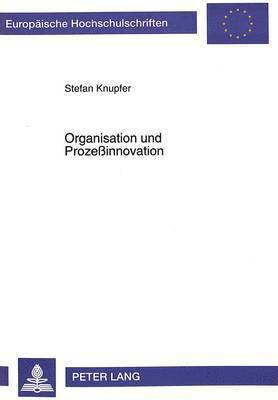 Organisation Und Prozeinnovation 1