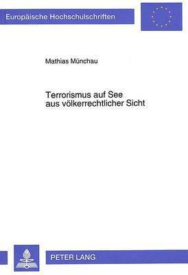 bokomslag Terrorismus Auf See Aus Voelkerrechtlicher Sicht