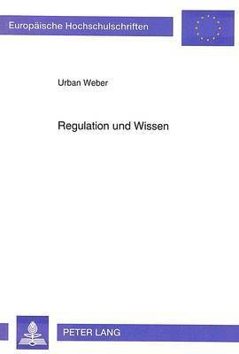 bokomslag Regulation Und Wissen