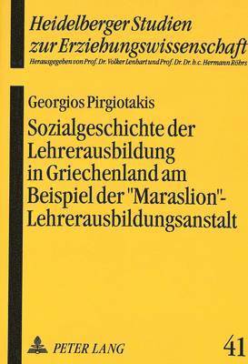 bokomslag Sozialgeschichte Der Lehrerausbildung in Griechenland