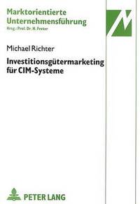 bokomslag Investitionsguetermarketing Fuer CIM-Systeme