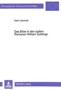 bokomslag Das Boese in Den Spaeten Romanen William Goldings