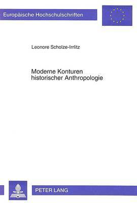 bokomslag Moderne Konturen Historischer Anthropologie