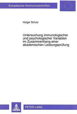 bokomslag Untersuchung Immunologischer Und Psychologischer Variablen Im Zusammenhang Einer Akademischen Leistungspruefung