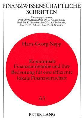 bokomslag Kommunale Finanzautonomie Und Ihre Bedeutung Fuer Eine Effiziente Lokale Finanzwirtschaft