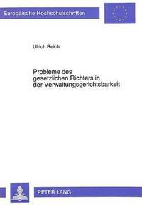 bokomslag Probleme Des Gesetzlichen Richters in Der Verwaltungsgerichtsbarkeit