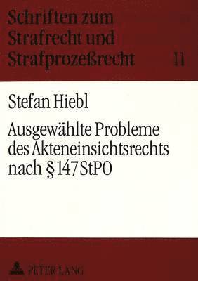 bokomslag Ausgewaehlte Probleme Des Akteneinsichtsrechts Nach  147 Stpo