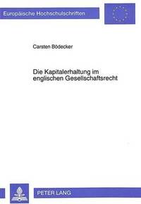 bokomslag Die Kapitalerhaltung Im Englischen Gesellschaftsrecht